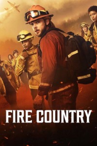 Download Fire Country (Season 1-3) [S03E20 Added] {English Audio With Esubs} WeB-HD 720p [220MB] || 1080p [830MB]